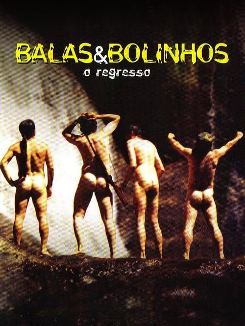 Balas & Bolinhos: O Regresso (2004) poster