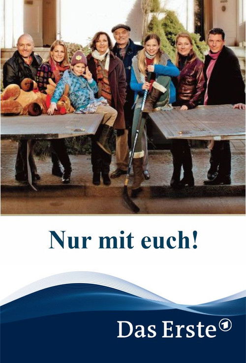 Nur mit euch! (2013) poster