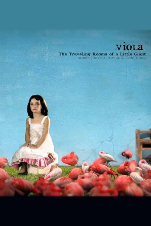 Viola: The Traveling Rooms of a Little Giant (2008) poster