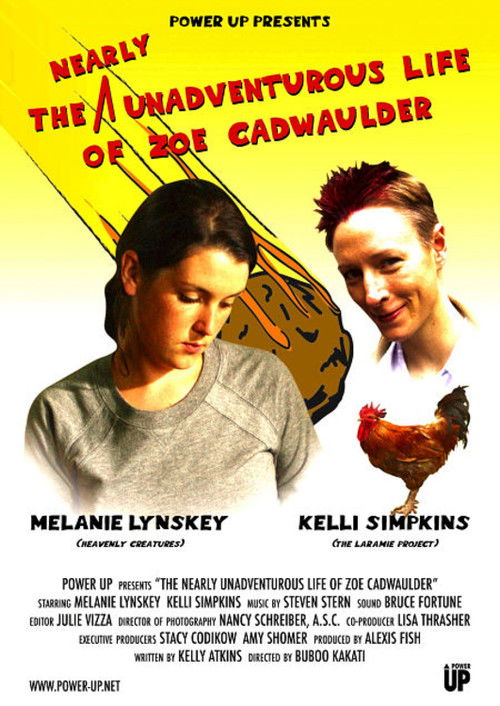 The Nearly Unadventurous Life of Zoe Cadwaulder (2004) poster