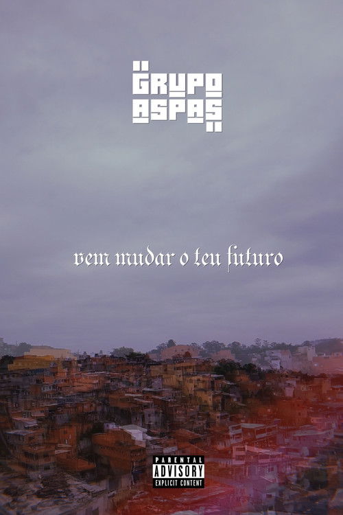 Grupo Aspas: Vem Mudar o Teu Futuro (2014) poster