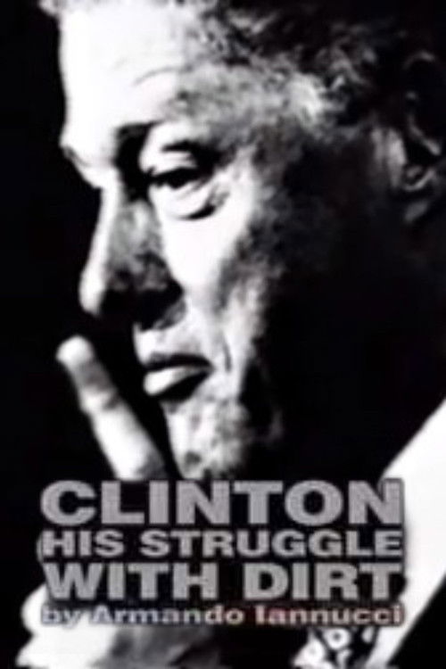 Clinton: His Struggle with Dirt (1998) poster