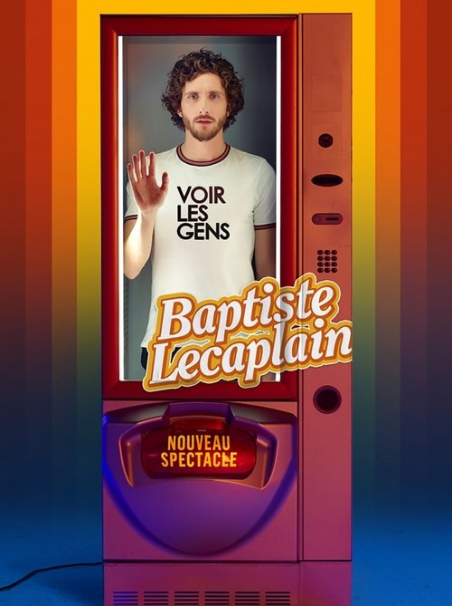Baptiste Lecaplain - Voir les gens (2023) poster