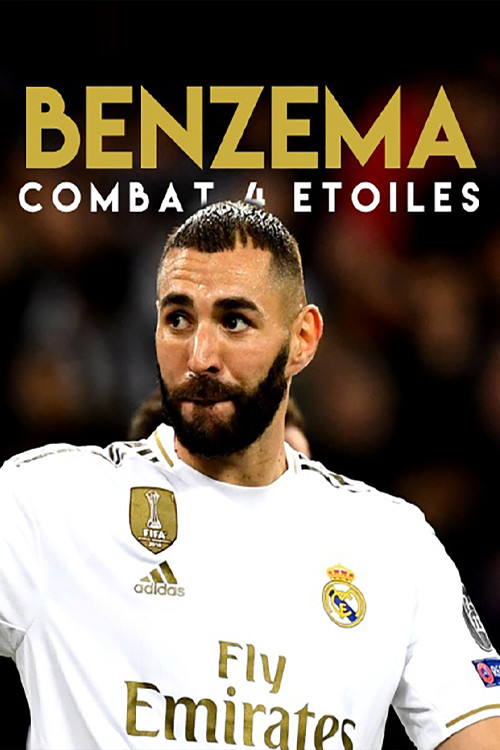 Benzema, Combat 4 Etoiles (2019) poster