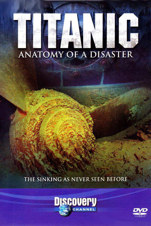 Titanic: Anatomy of a Disaster (1997) poster