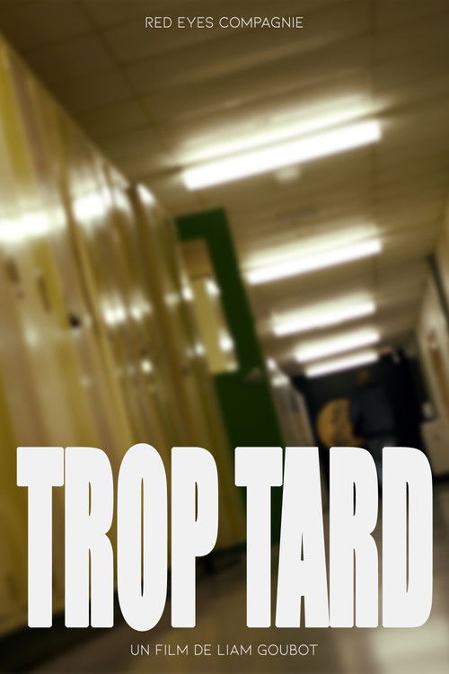 Trop Tard (2022) poster