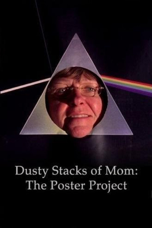 Dusty Stacks of Mom: The Poster Project (2013) poster