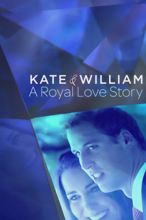 Kate and William: A Royal Love Story (2011) poster