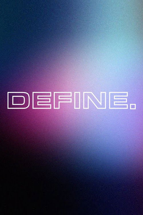 DEFINE. (2022) poster