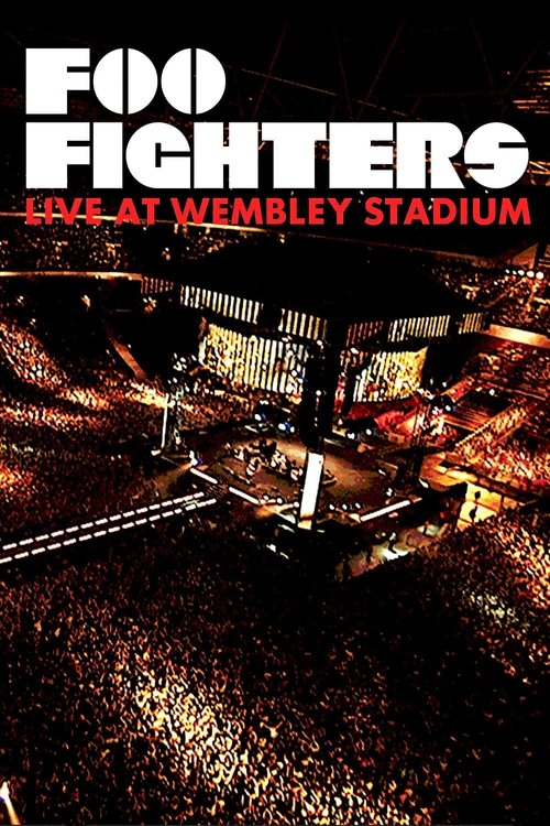 Foo Fighters: Live At Wembley Stadium (2008) poster