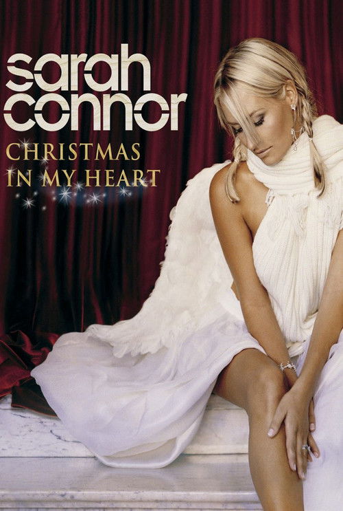 Sarah Connor: Christmas In My Heart - Live In Concert (2007) poster