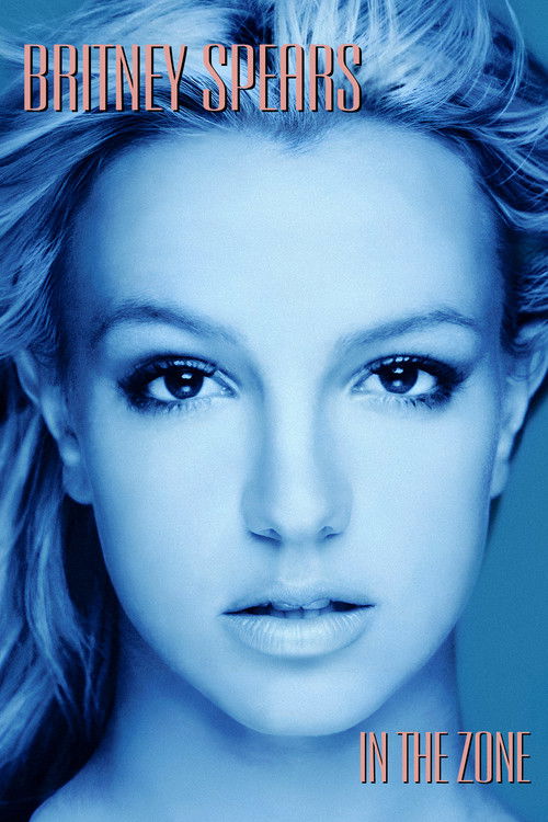 Britney Spears: In the Zone (2003) poster