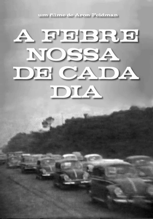 A Febre Nossa de Cada Dia (1968) poster