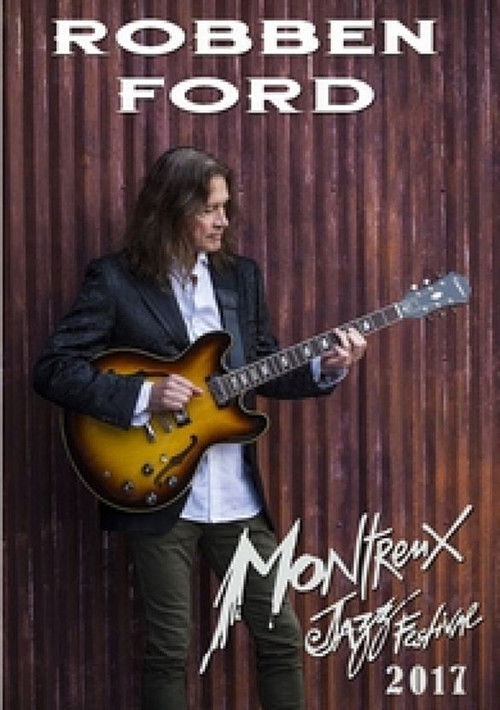 Robben Ford: Montreux Jazz Festival 2016 (2016) poster