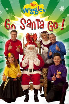 The Wiggles: Go Santa Go (2013) poster