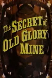 The Secret of Old Glory Mine (1976) poster