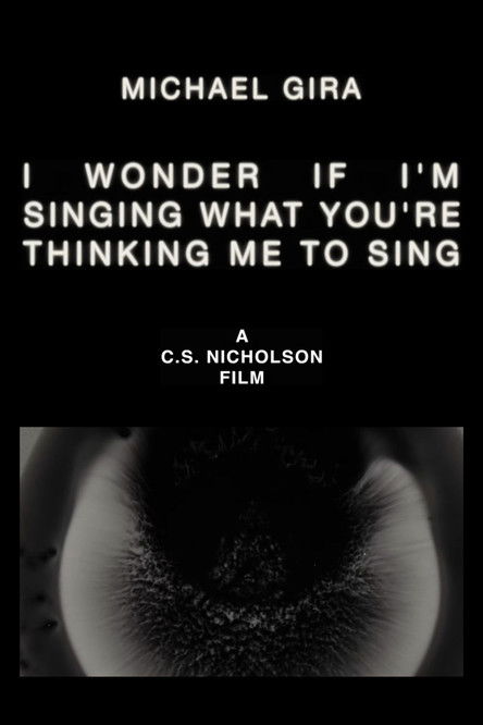 Michael Gira: I Wonder If I’m Singing What You’re Thinking Me to Sing (Live Solo 2022) (2025) poster