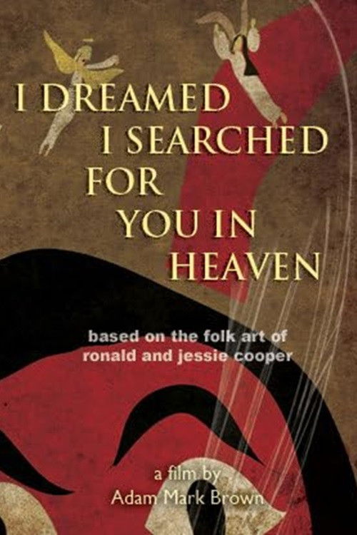 I Dreamed I Searched for You in Heaven (2012) poster