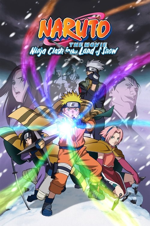 Naruto the Movie 1:  Ninja Clash in the Land of Snow (2004) poster