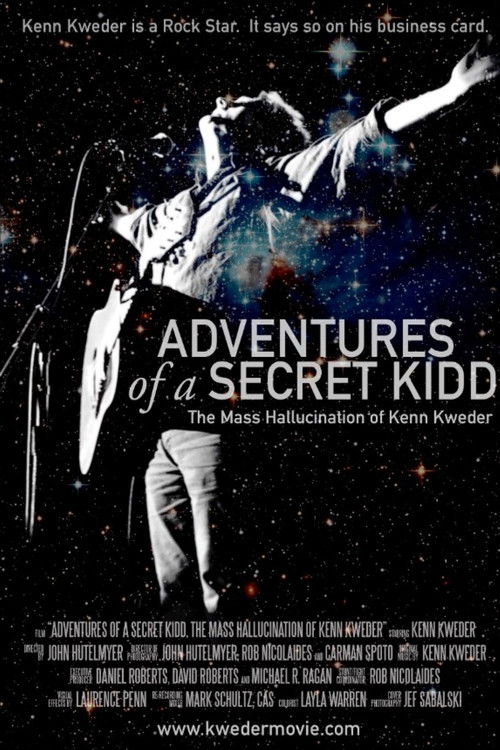 Adventures of a Secret Kidd: The Mass Hallucination of Kenn Kweder (2015) poster