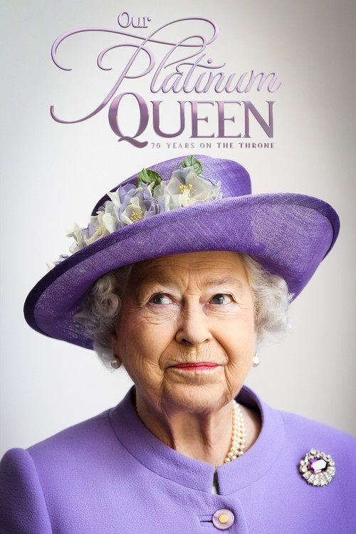 Our Platinum Queen: 70 Years on the Throne (2022) poster