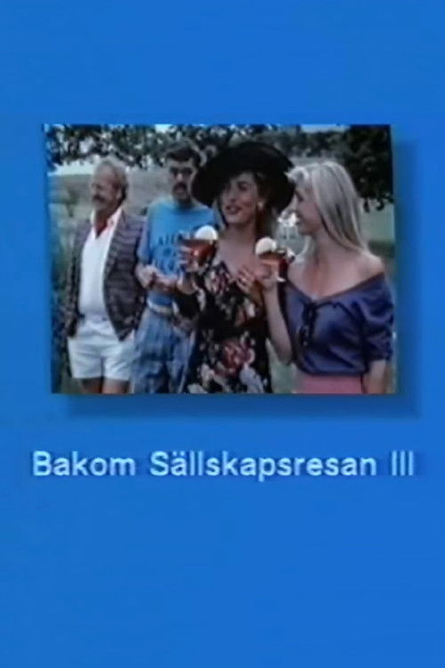 Bakom Sällskapsresan III (1989) poster