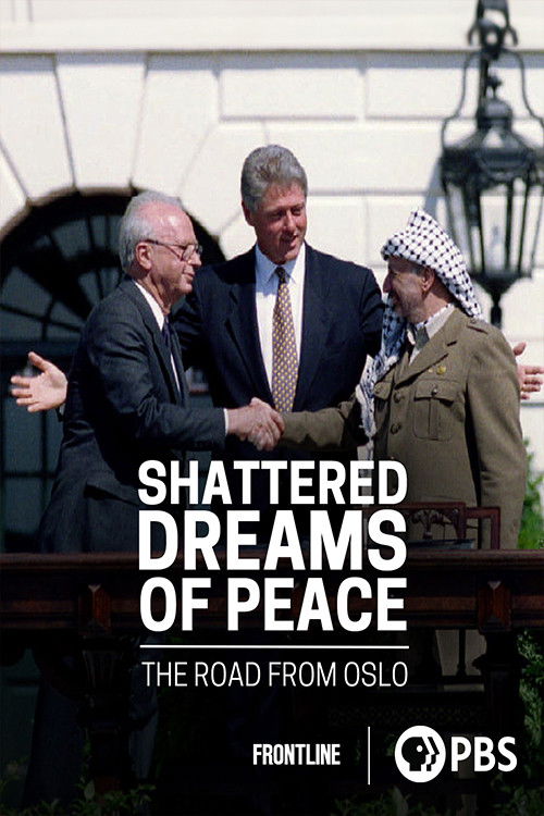 Shattered Dreams of Peace: The Road from Oslo (2002) poster