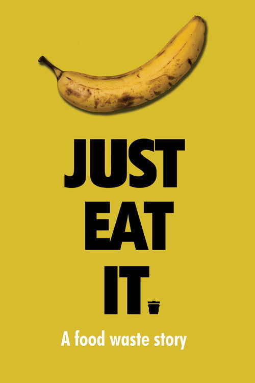 Just Eat It: A Food Waste Story (2014) poster