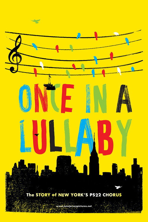 Once in a Lullaby: The PS22 Chorus Story (2012) poster