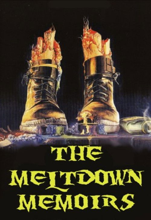 The Meltdown Memoirs (2006) poster