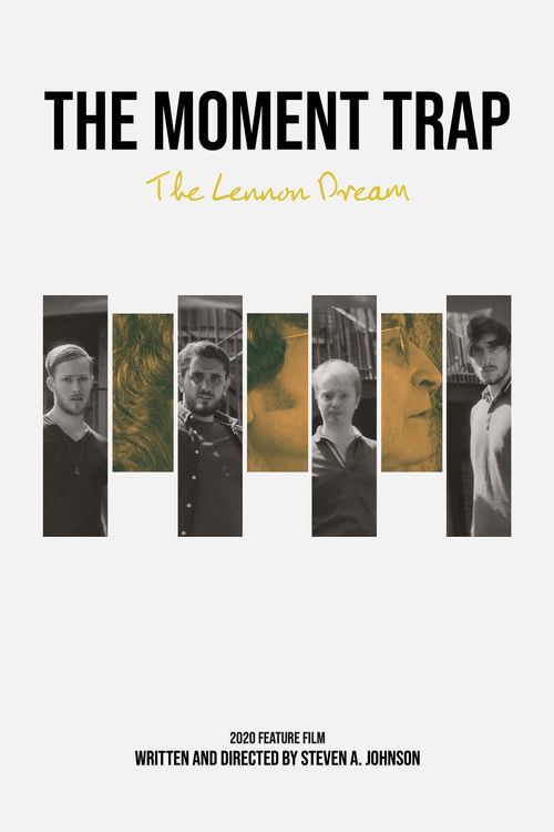 The Moment Trap: The Lennon Dream (2021) poster