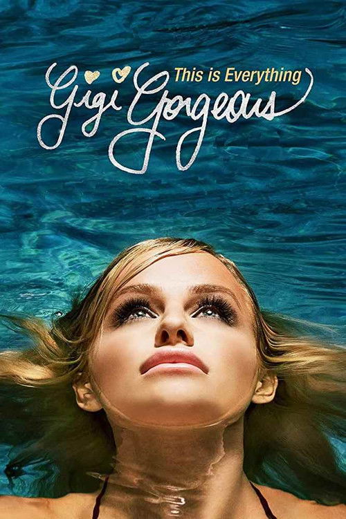 This Is Everything: Gigi Gorgeous (2017) poster