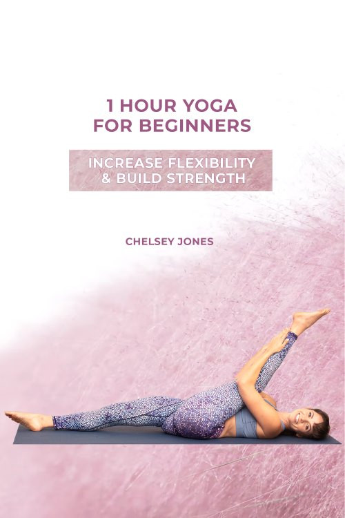 One Hour Beginners Yoga for Flexibility & Strength  with Chelsey Jones (2021) poster