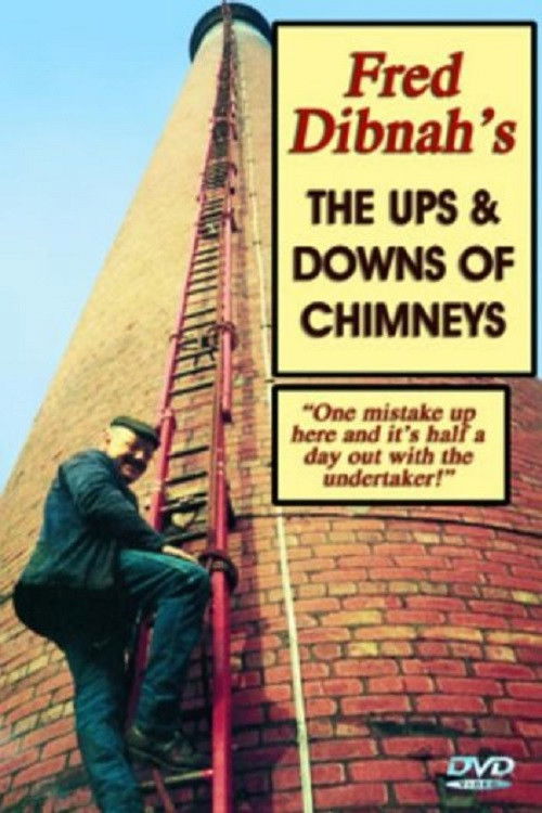 Fred Dibnah's The Ups and Downs of Chimneys (2004) poster