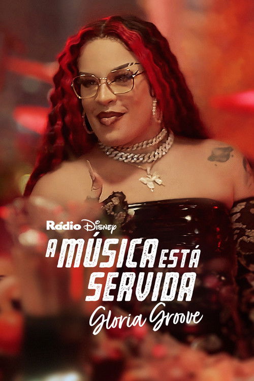 A Música Está Servida: Gloria Groove (2023) poster