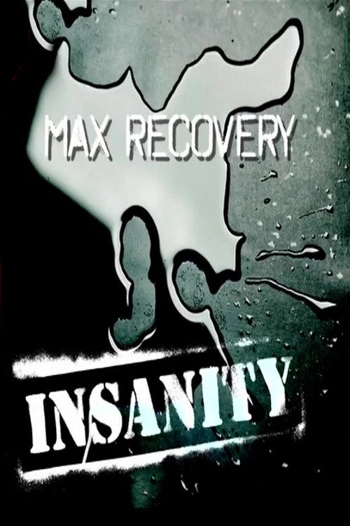 Insanity: Max Recovery (2009) poster