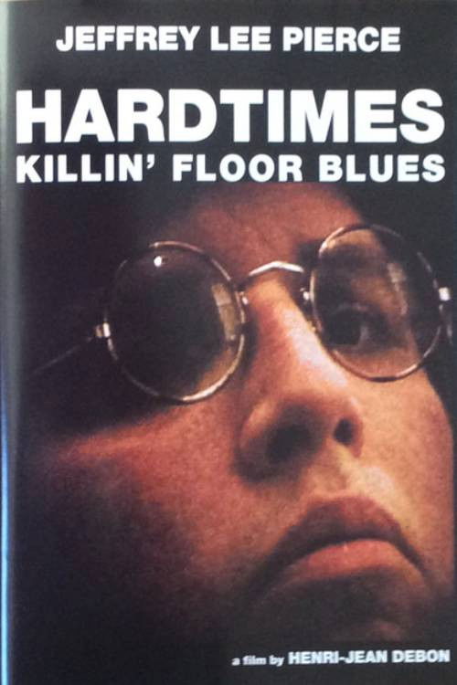 Hardtimes Killin' Floor Blues (2008) poster