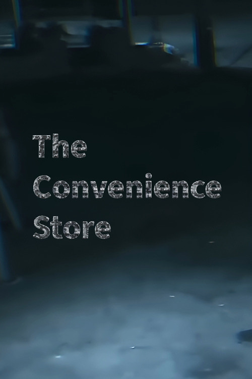 The Convenience Store (2025) poster