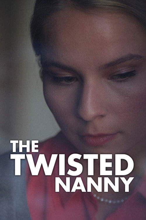 The Twisted Nanny (2019) poster