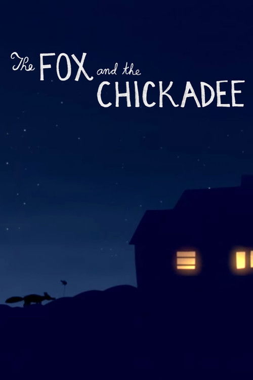 The Fox and the Chickadee (2013) poster