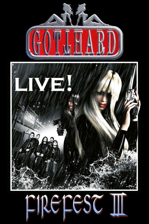 Gotthard: Live at Firefest III (2006) poster
