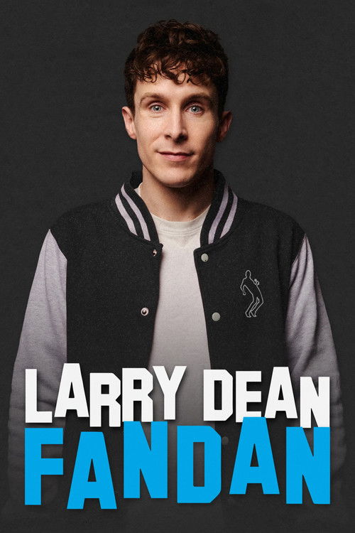Larry Dean: Fandan (2023) poster
