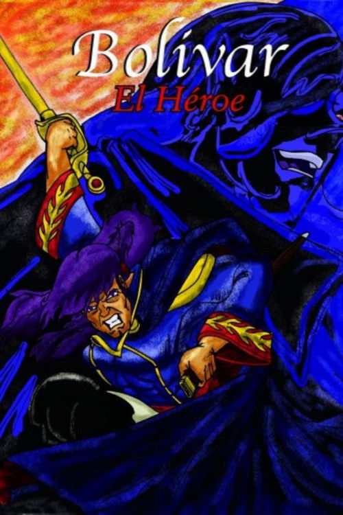 Bolívar, el héroe (2003) poster