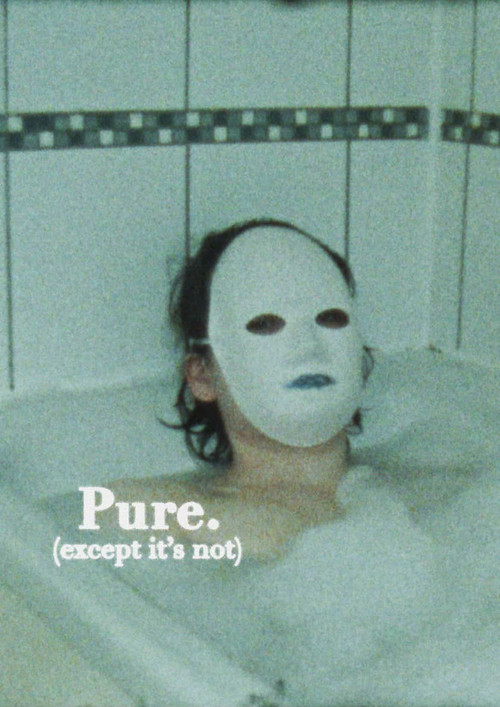 Pure. (except it's not) (2026) poster