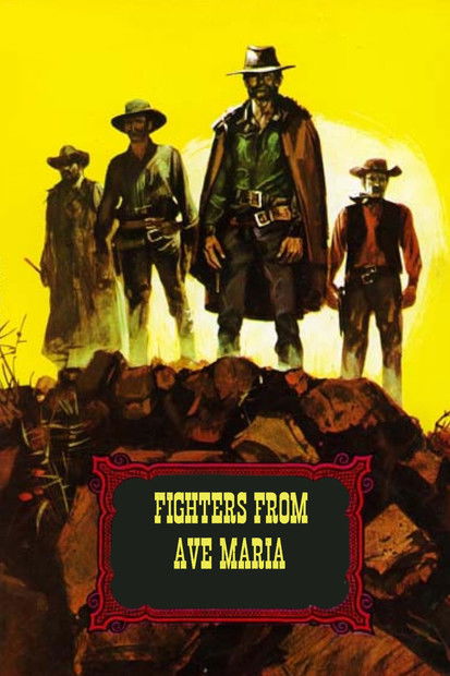 Fighters from Ave Maria (1970) poster