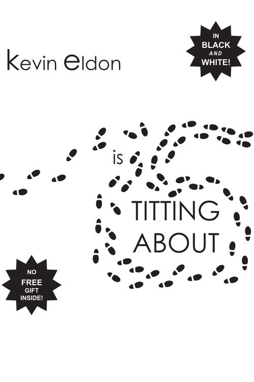 Kevin Eldon - is Titting About (2011) poster