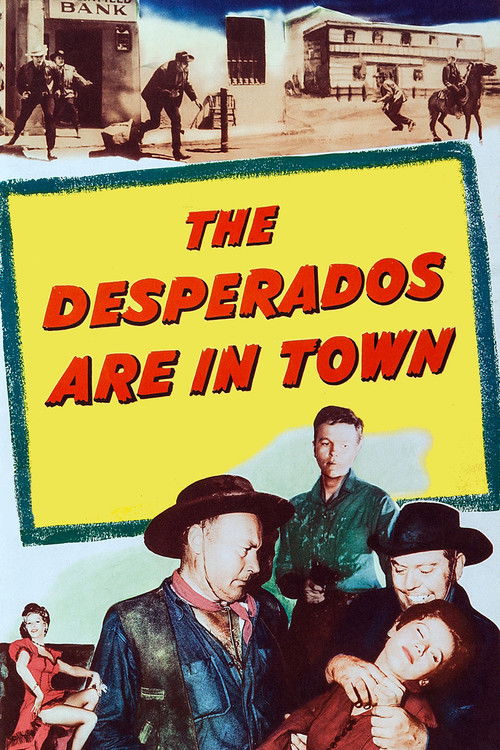The Desperados Are in Town (1956) poster