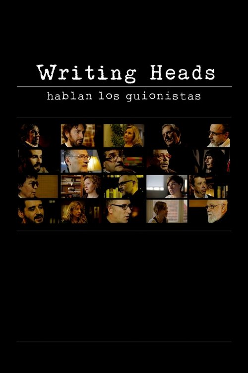 Writing Heads: Hablan los guionistas (2013) poster