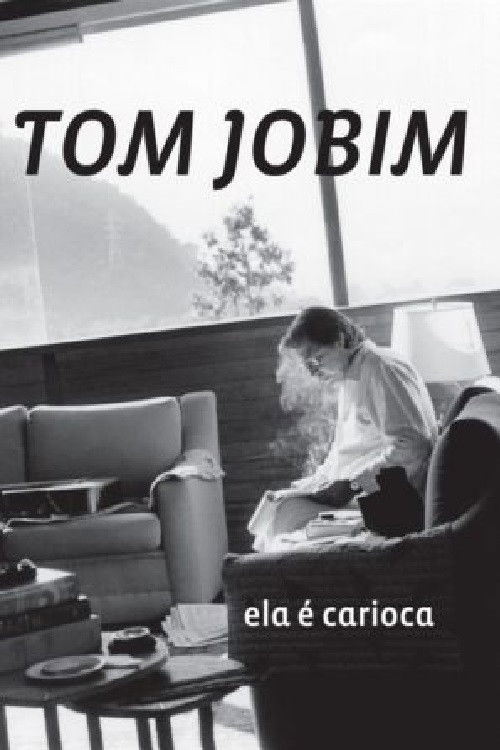 Tom Jobim - Ela é Carioca (2007) poster
