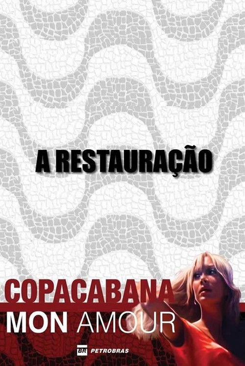 Copacabana, Mon Amour: A Restauração (2014) poster